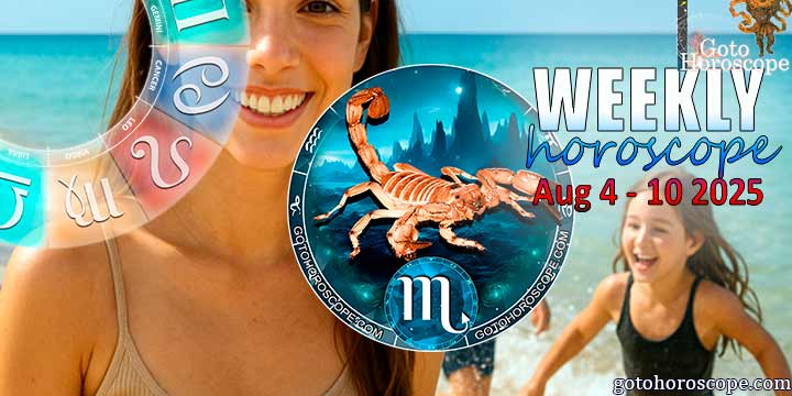 Scorpio week horoscope August 4—10, 2025