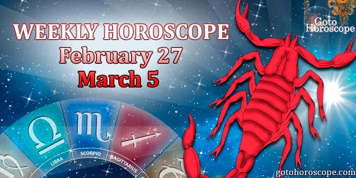 Scorpio week horoscope February 27-March 5