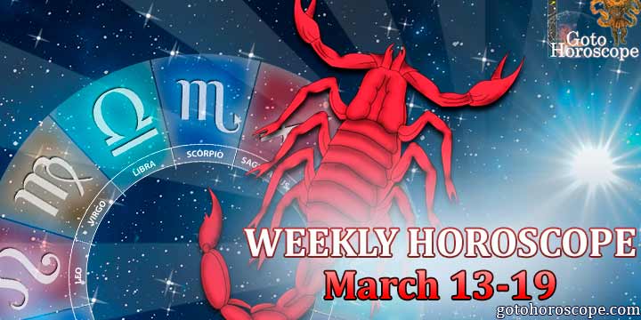Scorpio week horoscope March 13—19