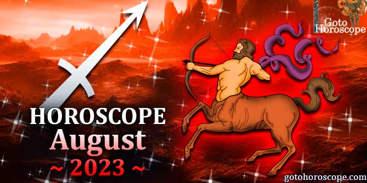 Sagittarius monthly Horoscope for August 2023 