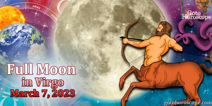 Sagittarius Full Moon Horoscope March 7