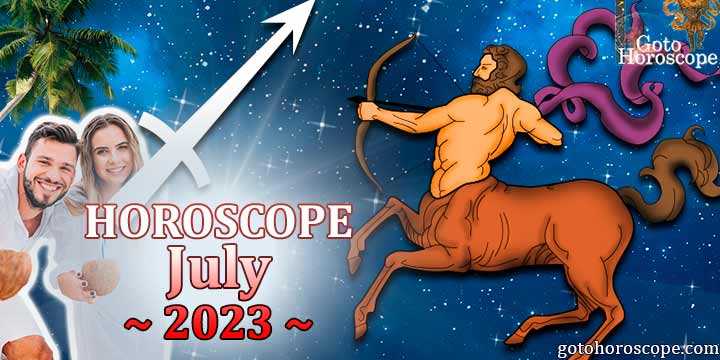 Sagittarius monthly Horoscope for July 2023 