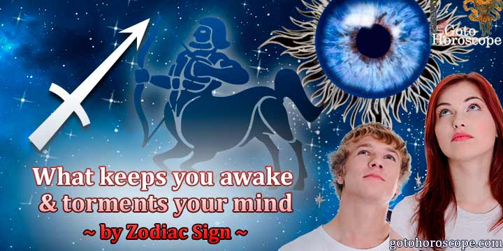 Horoscope Sagittarius: What keeps you awake at night
