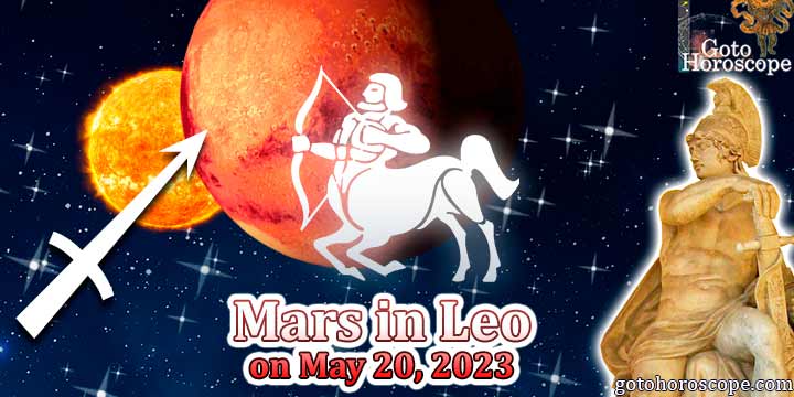 Horoscope Sagittarius : Mars in Leo on May 20, 2023