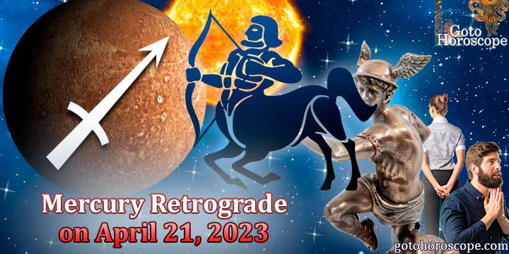 Horoscope Sagittarius, Mercury goes Retrograde on April 21
