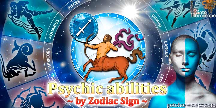 Horoscope Sagittarius, the psychic abilities of your zodiac sign