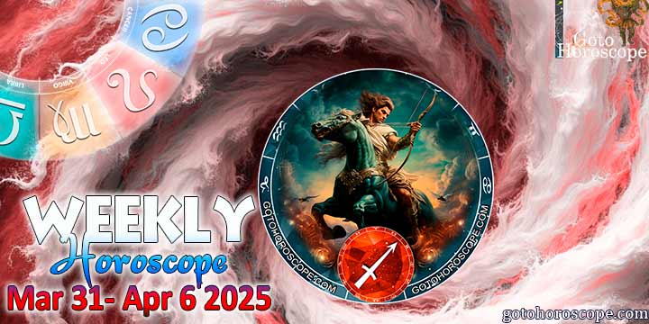 Sagittarius week horoscope March 31—April 6, 2025