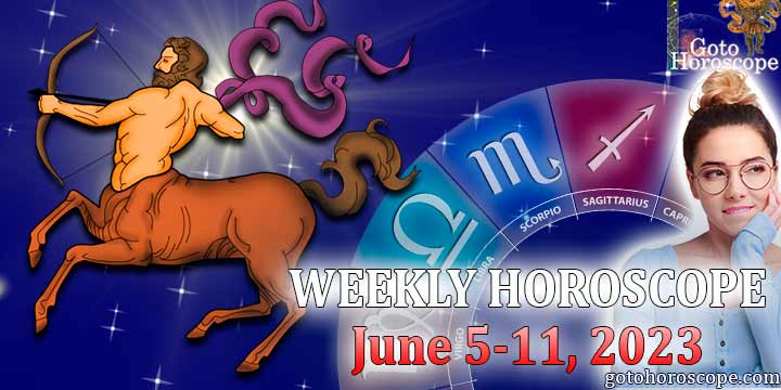 Sagittarius week horoscope June 5—11 2023