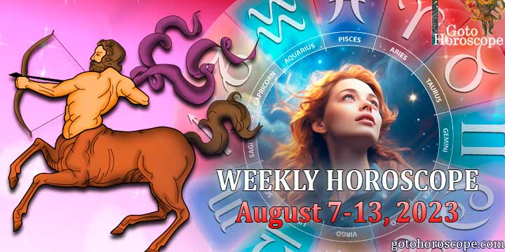 Sagittarius week horoscope August 7—13, 2023