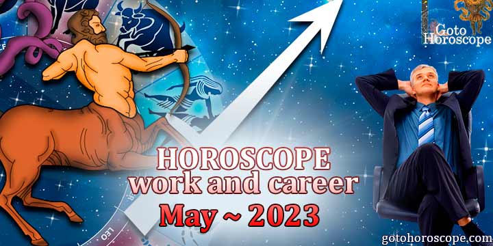 Sagittarius monthly work Horoscope for May 2023 