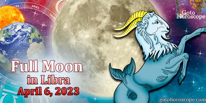 Capricorn Full Moon Horoscope April 6