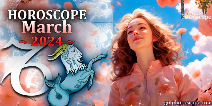 Capricorn monthly Horoscope for March 2024 