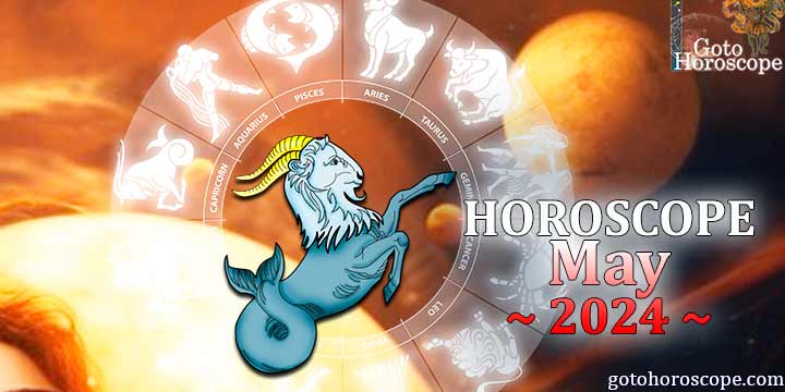 Capricorn monthly Horoscope for May 2024 