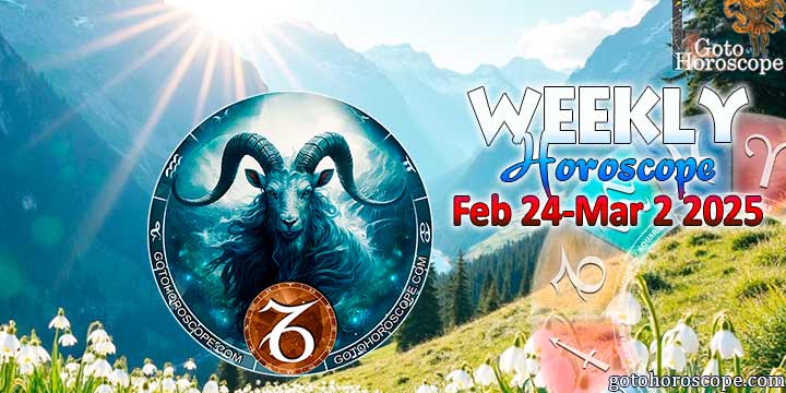 Capricorn week horoscope February 24—March 2, 2025