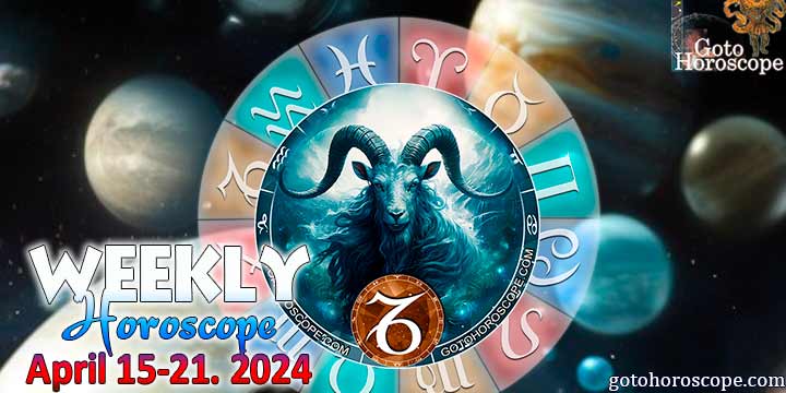 Capricorn week horoscope April 15—21, 2024