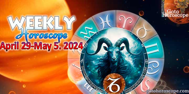 Capricorn week horoscope April 29—May 5, 2024