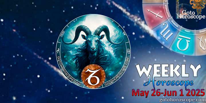 Capricorn week horoscope May 26—June 1, 2025
