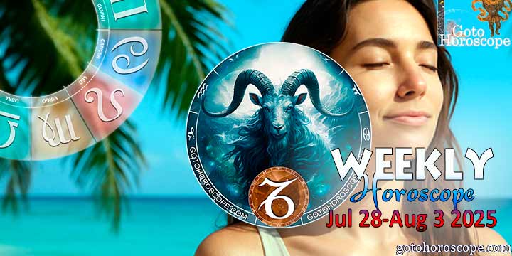 Capricorn week horoscope July 28—August 3, 2025