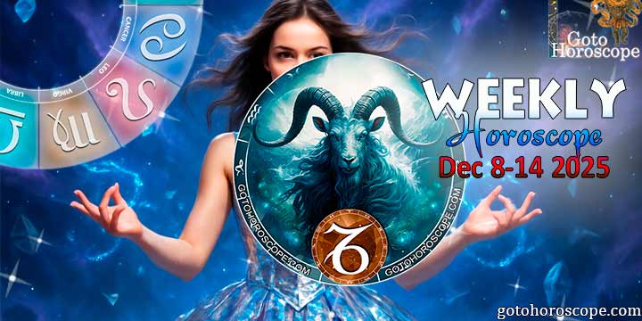 Capricorn week horoscope December 8—14, 2025