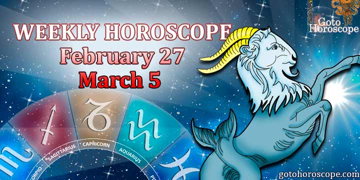 Capricorn week horoscope February 27-March 5