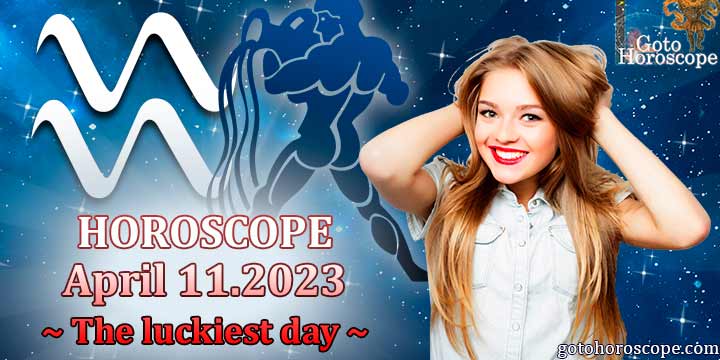 Aquarius Horoscope April 11, The luckiest day in 2023