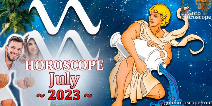 Aquarius monthly Horoscope for July 2023 