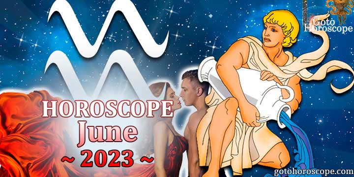 Aquarius monthly Horoscope for June 2023 
