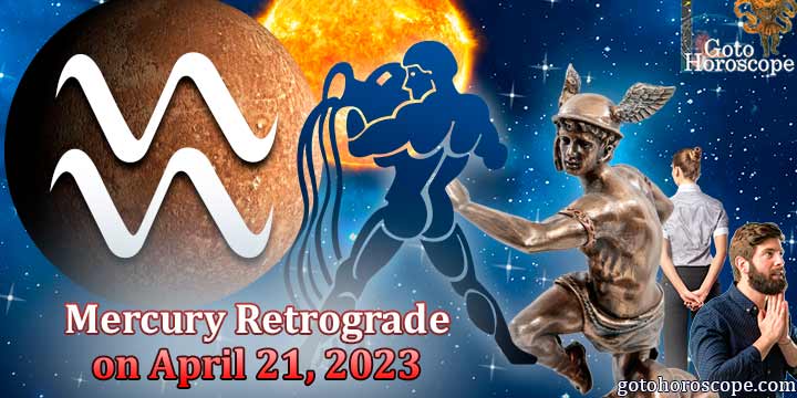 Horoscope Aquarius, Mercury goes Retrograde on April 21