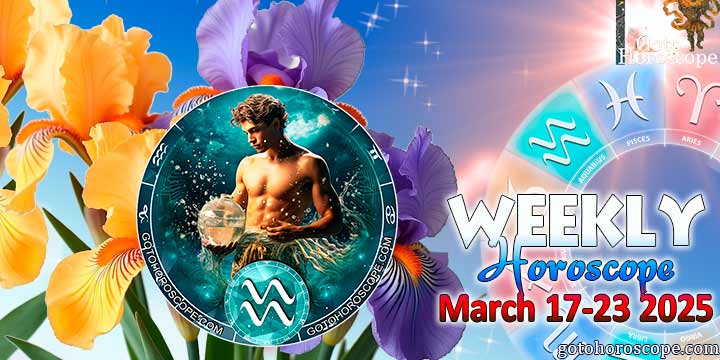 Aquarius week horoscope March 17—23, 2025
