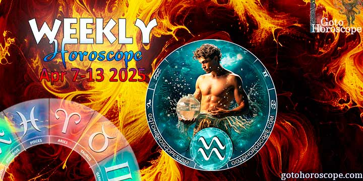 Aquarius week horoscope April 7—13, 2025