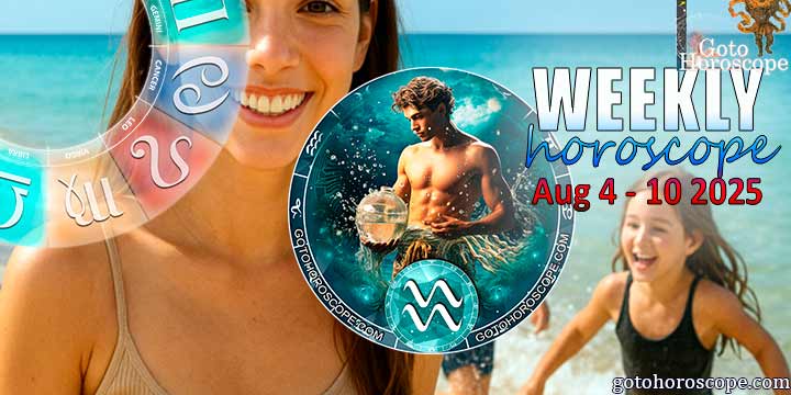Aquarius week horoscope August 4—10, 2025