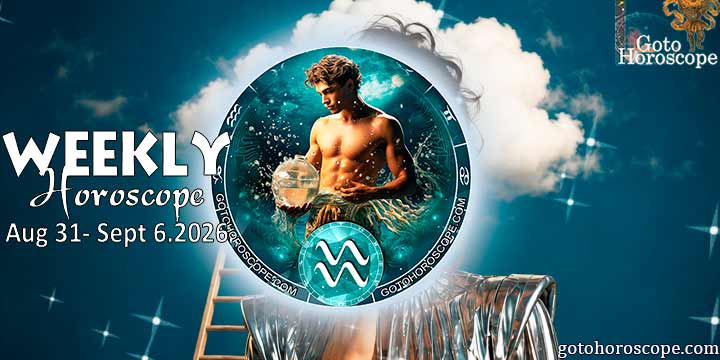 Aquarius week horoscope August 31—September 6, 2026