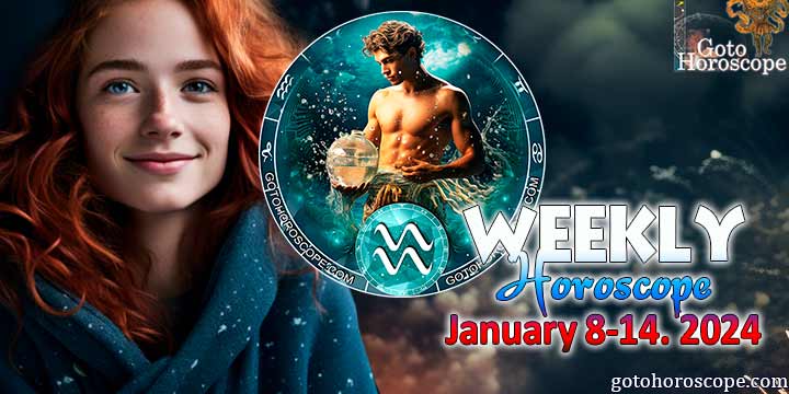 Aquarius week horoscope January 8—14 2024