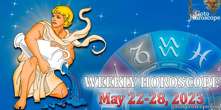 Aquarius week horoscope May 22—28 2023