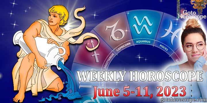 Aquarius week horoscope June 5—11 2023