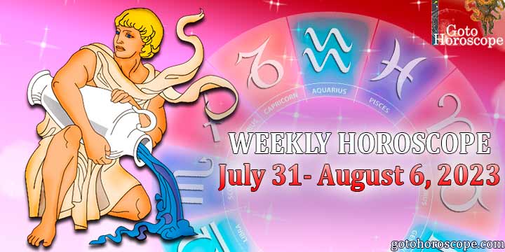 Aquarius week horoscope July 31—August 6, 2023