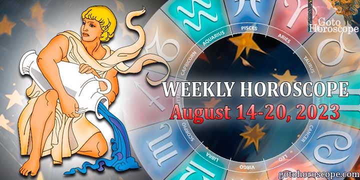Aquarius week horoscope August 14—20, 2023