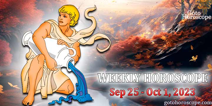Aquarius week horoscope September 25—October 1 2023