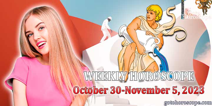 Aquarius week horoscope October 30—November 5 2023