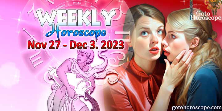 Aquarius week horoscope November 27—December 3, 2023