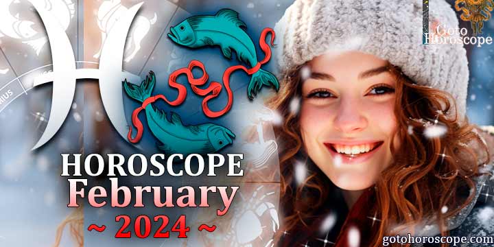 Pisces monthly Horoscope for February 2024 
