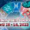 Pisces week horoscope April 10—16 2023