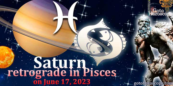 Horoscope Pisces Saturn turns retrograde in Pisces