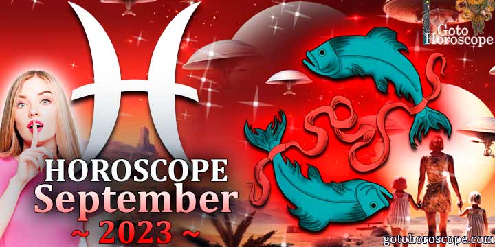 Pisces monthly Horoscope for September 2023