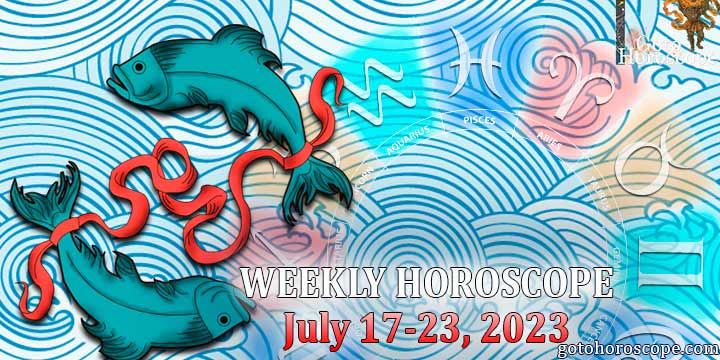 Pisces week horoscope July 17—23, 2023