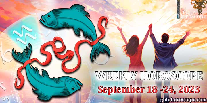 Pisces week horoscope September 18—24, 2024