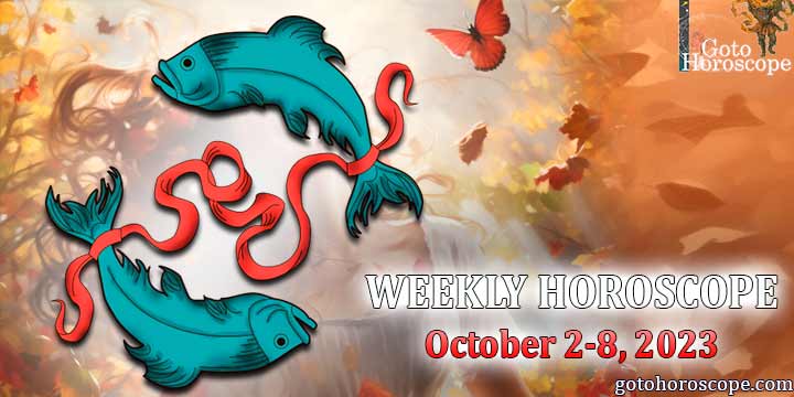 Pisces week horoscope October 2—8. 2023