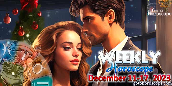 Pisces week horoscope December 11—17 2023