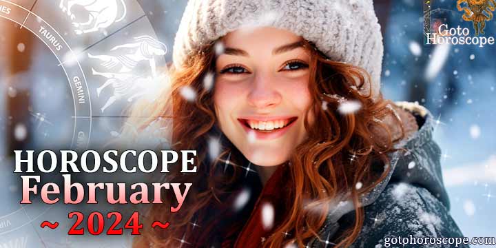 Horoscope for February 2024