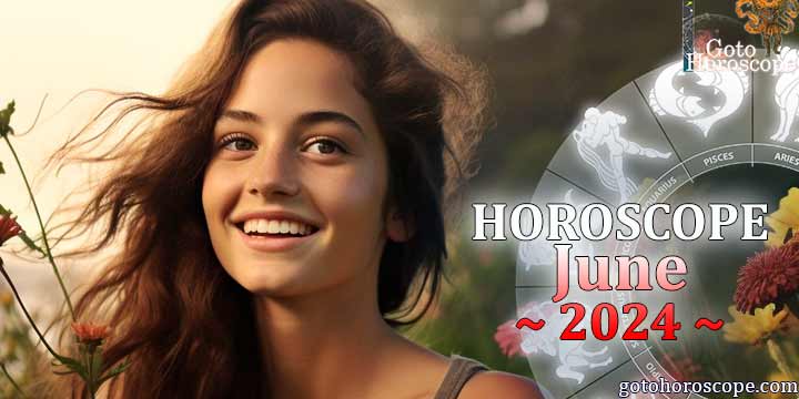 Horoscope for June 2024